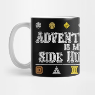 Adventuring is my Side Hustle Mug